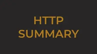 HTTP Summary | HTTP Basics (7/7) | Ep7