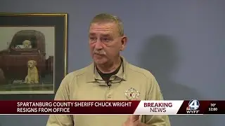 Spartanburg County Sheriff Chuck Wright resigns from office