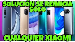 SOLUCIONES DEFINITIVAS SE REINICIA SOLO CUALQUIER XIAOMI