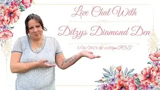 Live Stream W/ Ditzys Diamond Den 5/16/2024