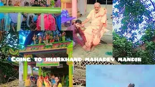 Going to jharkhand mahadev mandir ❤️..... #viralvideo #subscribemychannel #lovesongdance #vlog 