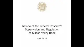 Podcast: Federal Reserve Report on Silicon Valley Banks Failure