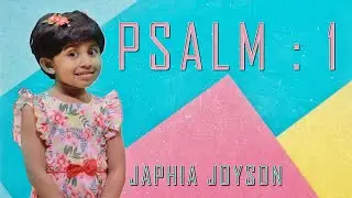PSALM 1 சங்கீதம் ( Tamil ) || JAPHIA JOYSON