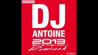 DJ Antoine - Sky Is The Limit (Da Brozz Remix)