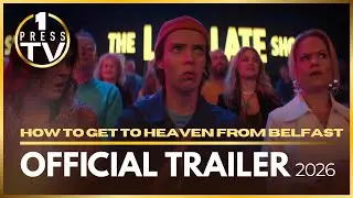 How to Get to Heaven from Belfast  | Official Trailer (2026) - Roisin Gallagher, Sinéad Keena