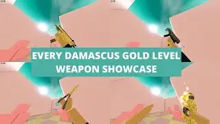 Every Level Damascus Gold Showcase (excluding the flashbang) - Bad Business