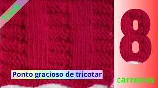 ❤️ Aprenda o ponto gracioso de tricotar | 8 carreiras |Tric&ocirc;
