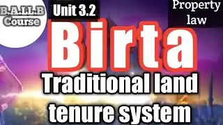 Unit 3.2 Birta (Traditional land tenure system)