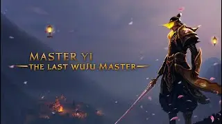 Master Yi Lore - The Last Wuju Master