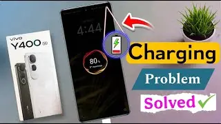 Vivo Y400 Slow Charging Problem Solved | How to Fix Slow Charging Problem in vivo y400