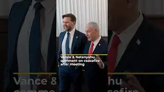 Vance & Netanyahu comment on Gaza ceasefire after meeting | AJ #shorts