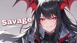 Nightcore - Savage (Lyrics)