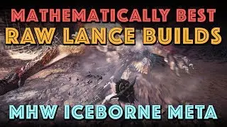 The Best Raw Lance Builds: MHW Iceborne Meta Sets