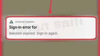 How To Fix Sign in error Session Expired Sign in again Problem Solve