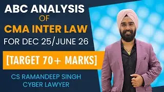 ABC ANALYSIS OF CMA INTER LAW (TARGET 70+ MARKS) FOR DEC 25/JUNE 26