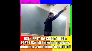 GST - ITC THEORY PART 2 (Set off between Input Tax and Output Tax & Conditions to Avail ITC)