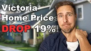 Victoria BC Home Prices Drop 19%!