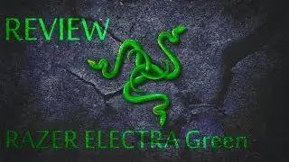 Обзор Razer Electra Green