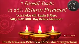 7 Diwali Stocks to Buy Now: Axis Securities Top Picks for 15-26% Returns by 2026 | Nifty @ 25,500 