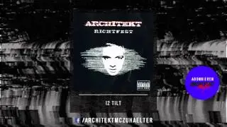 Architekt - 12 - Tilt - Richtfest 2005 (Official Audio)
