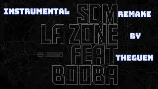 SDM - La Zone feat BOOBA Instrumental | remake by Theguen
