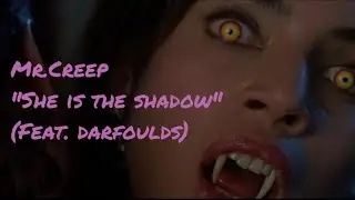 Mr. Creep - She Is The Shadow (Feat. Darfoulds) Fan Made Fright Night 2 Music Video
