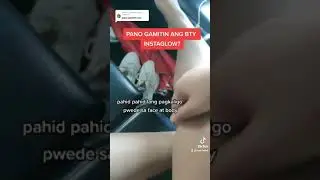 PANO GAMITIN ANG BTY INSTAGLOW?