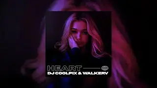 DJ COOLPIX & WALKERV - HEART (Original Mix)