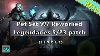 D3 Necromancer Pet set - Testing MASSIVE legendary changes from 5/23