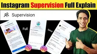 Instagram Supervision Full Explain | Instagram Supervision Kya Hota Hai | Instagram Supervision
