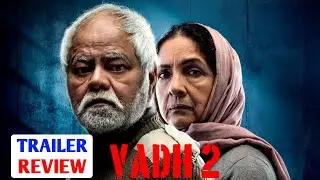 Vadh 2 Trailer Review | GSRG20 