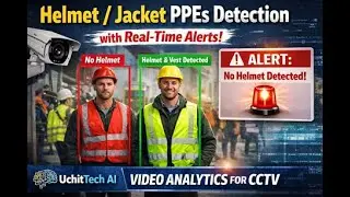 UchitTech AI Helmet/ PPEs Detection with Real-Time Alerts #PPECompliance #workplacesafety