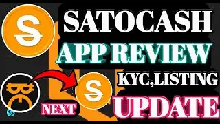 Satocash Mining Update।SatoCash App Review Update।SatoCash Listing Update ।Satocash Airdrop Update।