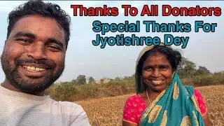 Thanks To All Donators||Special Thanks For Jyotishree Dey||