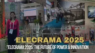 Exploring the Future of Energy at ELECRAMA 2025 | India's Biggest Electrical Expo