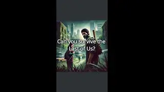 The Last of Us TV Series Quiz | Test Your Knowledge!