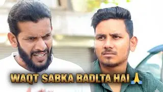 Majboori Ka Fayeda || Waqt Sabka Badalta Hai || RehanKhan2.0