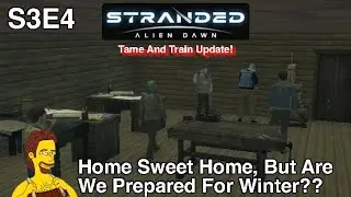 Almost Winter, But No Clothes Or Cloth!!  | Stranded: Alien Dawn | S3E4