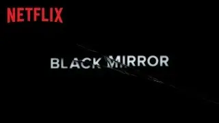 Black Mirror - Saison 3 &mdash; Une s&eacute;rie originale Netflix