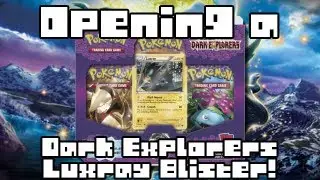 Opening a Pokemon TCG Dark Explorers Luxray Blister Pack!