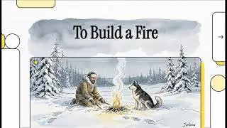 An Analysis of To Build a Fire by Jack London