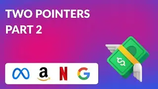 Two Pointers - Part 2