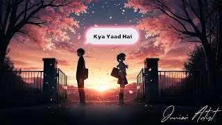 Junior Artist | Kya Yaad Hai | School Love Song | First Love & Old Memories | AMV