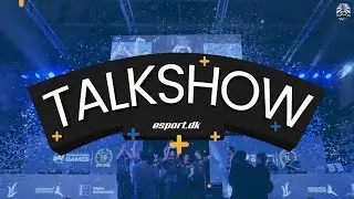 Esport.dk Talkshow #1