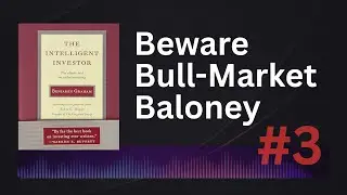 A Century of Bulls & Bears: Graham&rsquo;s Map for Today&rsquo;s Investors - Ep. 3