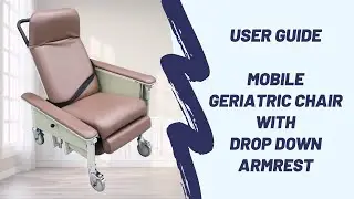 User Guide for Mobile Geriatric Chair with Drop Down Armrest - DNR Wheels | Recliner with Casters