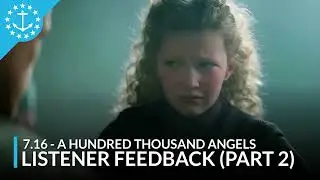 Outlander: 7.16 - A Hundred Thousand Angels | Listener Feedback (PART 2)