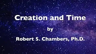 Creation and Time - www.TheTruthTransforms.com