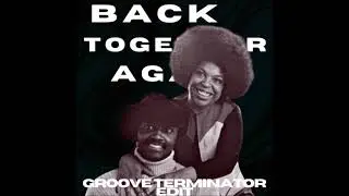 Donny Hathaway & Roberta Flack - Back Together Again  [ groove terminator mix ]