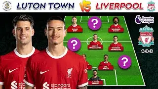 Luton Town Vs Liverpool 😱🔥 | Potential Starting Lineup Premier League 2023/24 Week 11